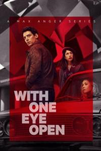 Max Anger - With One Eye Open